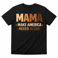 All Shades MAMA Tee