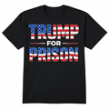 TRUMP FOR PRISON American Flag Tee